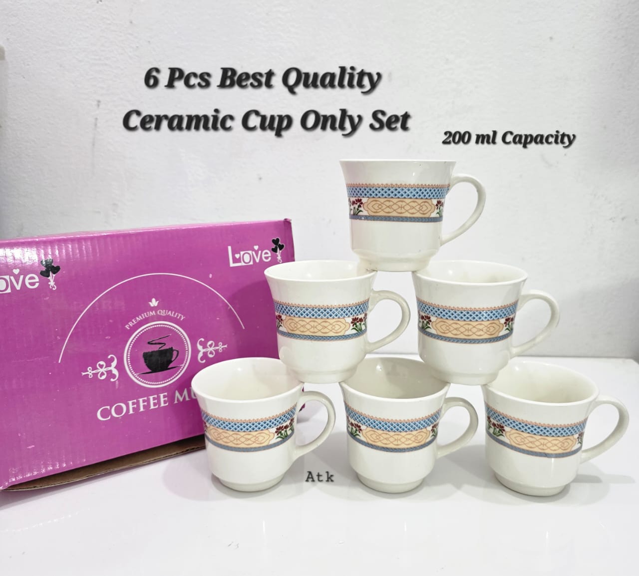 6 Pcs Ceramic Cup Only Set   Capacity - 200 ml capacity